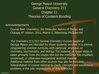 George Mason University General Chemistry 211 Chapter 11 Theories of Covalent Bonding