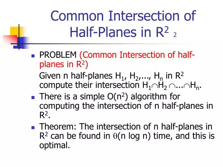 common intersection of half planes in r 2 2