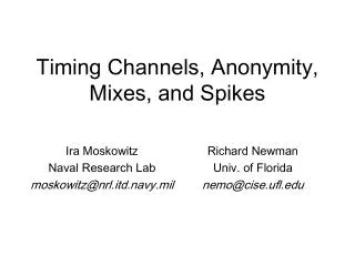 Timing Channels, Anonymity, Mixes, and Spikes