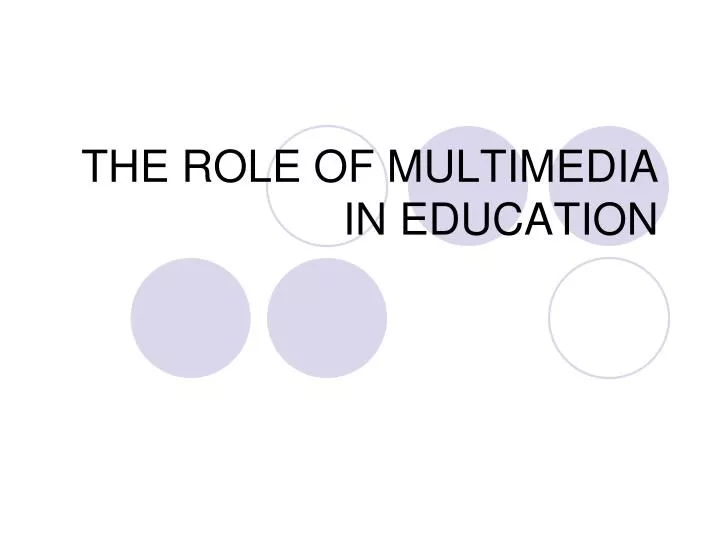 the role of multimedia in education