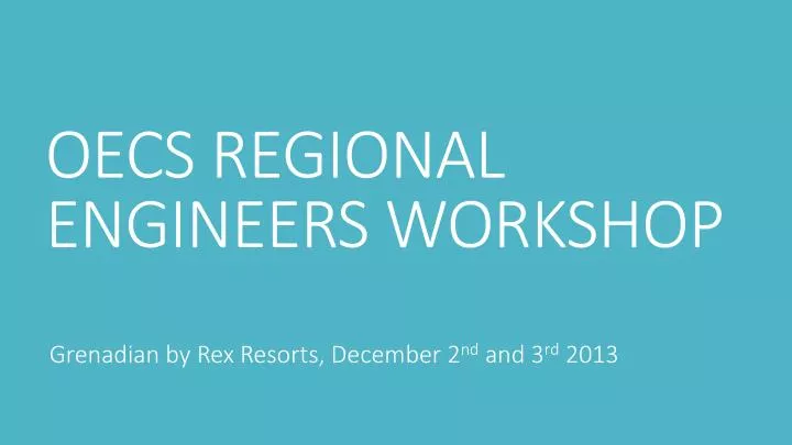 oecs regional engineers workshop