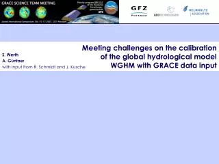 Meeting challenges on the calibration of the global hydrological model WGHM with GRACE data input