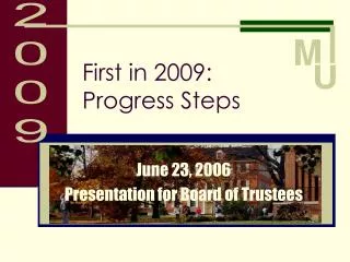 first in 2009 progress steps