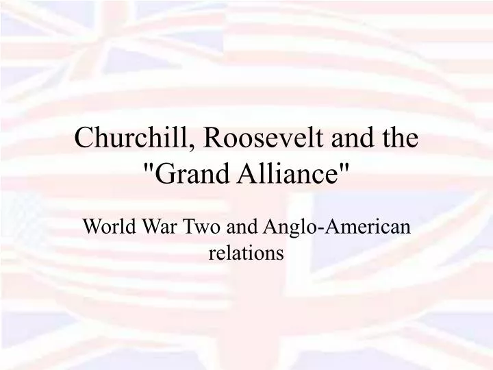 churchill roosevelt and the grand alliance