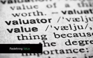 Redefining Value