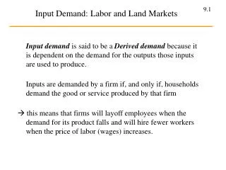 Input Demand: Labor and Land Markets