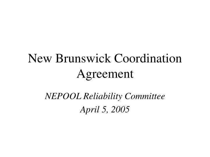 new brunswick coordination agreement