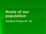 Roots of our population - slide 1