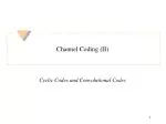 Channel Coding (II) - slide 1