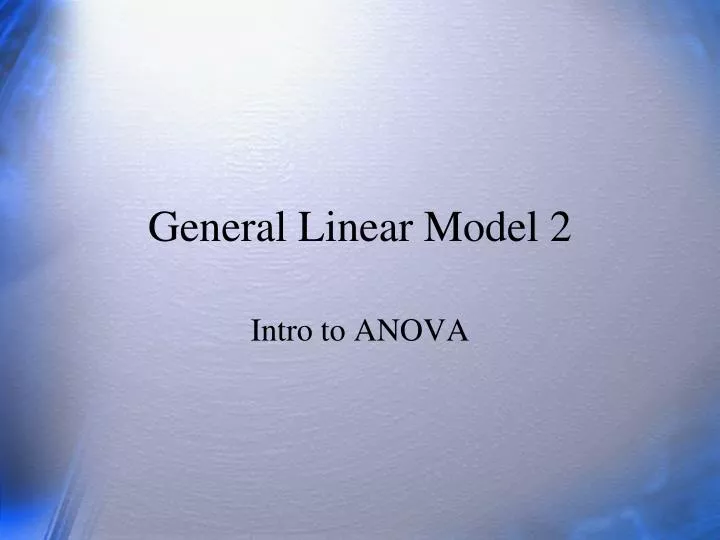 general linear model 2
