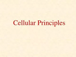 Cellular Principles