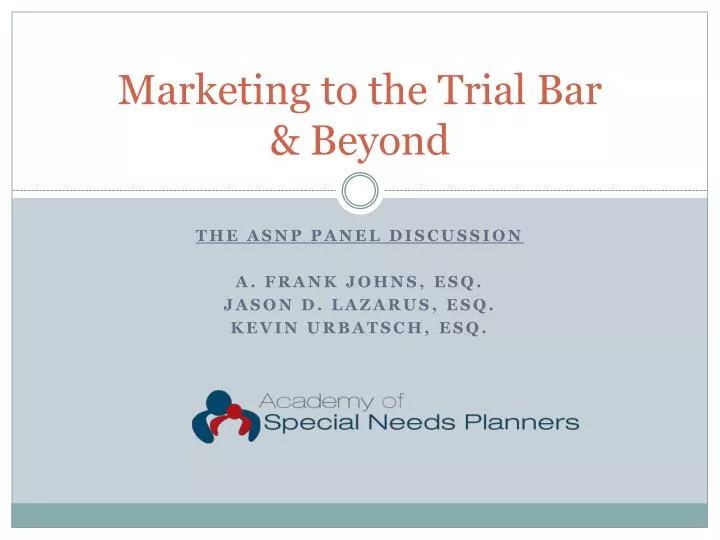 marketing to the trial bar beyond