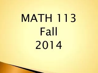 MATH 113 Fall 2014