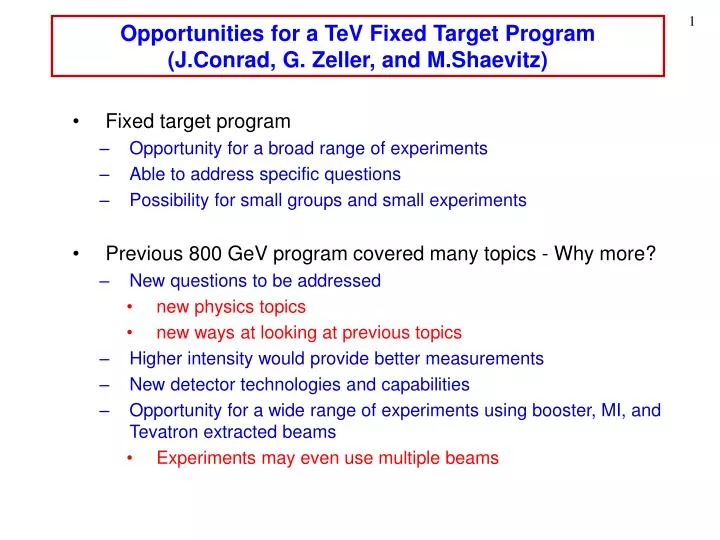 opportunities for a tev fixed target program j conrad g zeller and m shaevitz