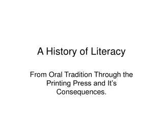A History of Literacy