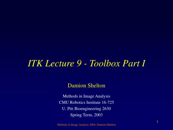 itk lecture 9 toolbox part i