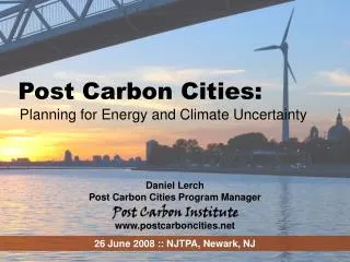 Post Carbon Cities: Planning for Energy and Climate Uncertainty