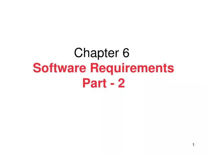chapter 6 software requirements part 2