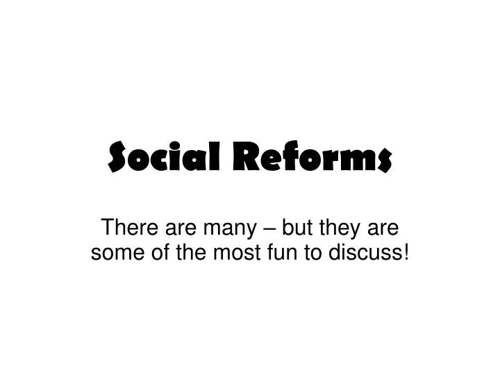 social reforms
