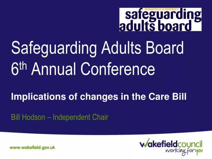 safeguarding adults board 6 th annual conference