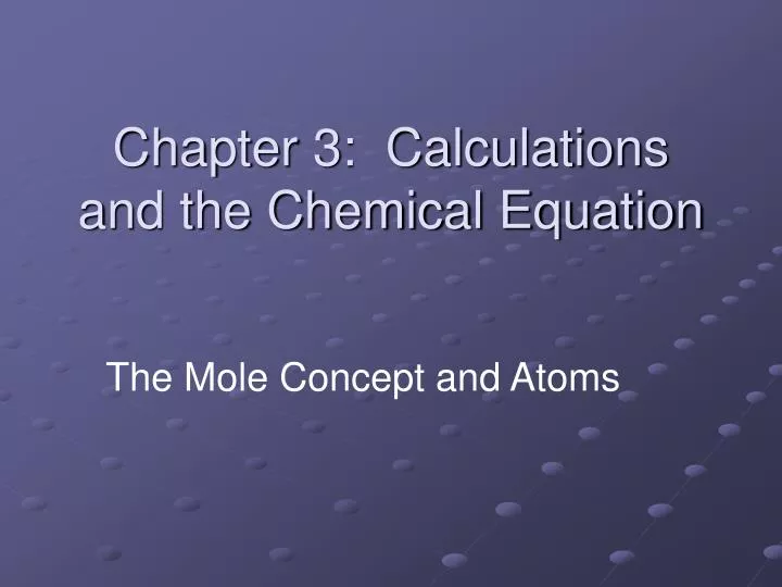chapter 3 calculations and the chemical equation