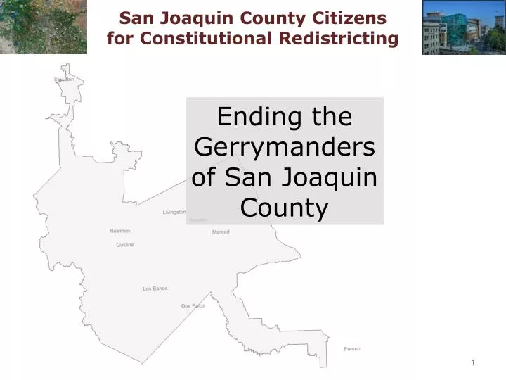 ending the gerrymanders of san joaquin county