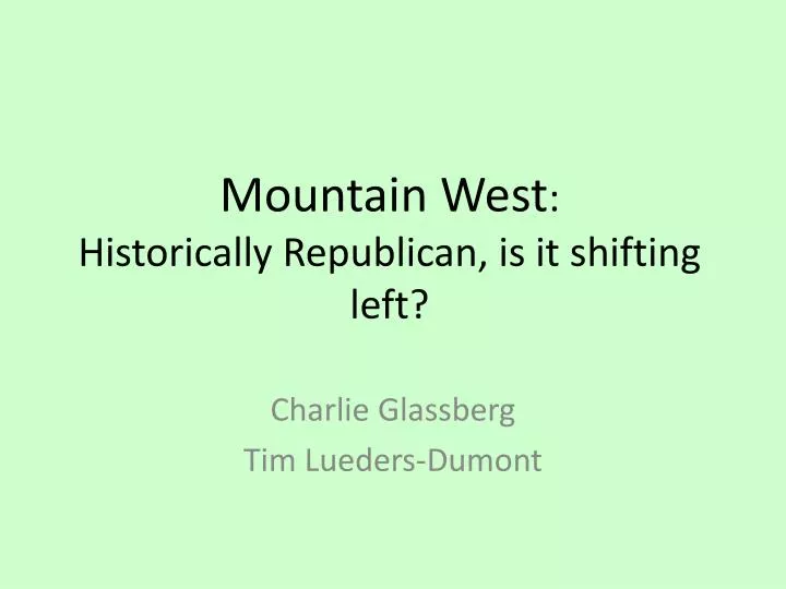 mountain west historically republican is it shifting left