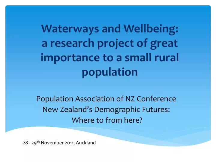 waterways and wellbeing a research project of great importance to a small rural population