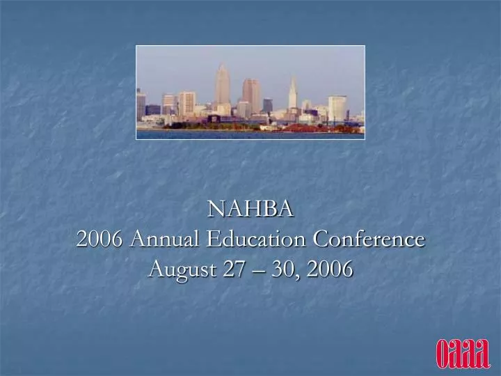 nahba 2006 annual education conference august 27 30 2006