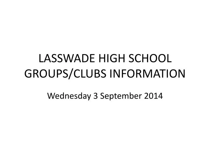 lasswade high school groups clubs information