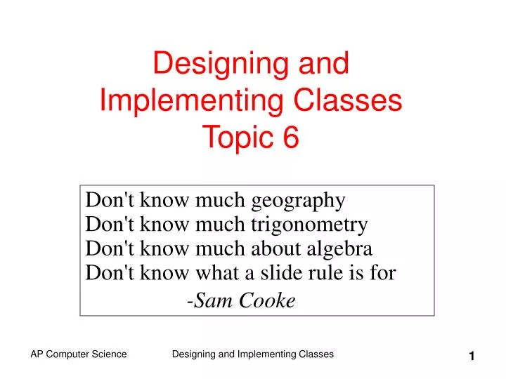 designing and implementing classes topic 6