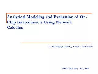 Analytical Modeling and Evaluation of On-Chip Interconnects Using Network Calculus