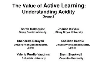 The V alue of Active Learning : Understanding Acidity Group 2