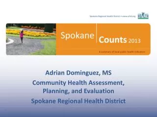 Adrian Dominguez, MS Community Health Assessment, Planning, and Evaluation