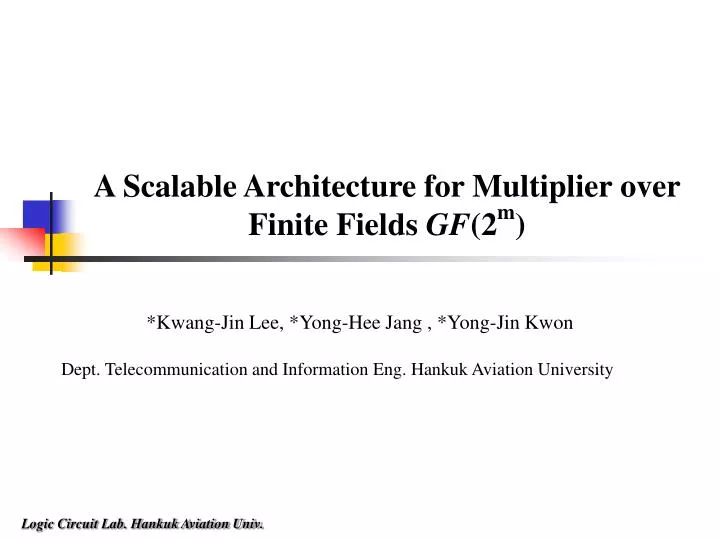 a scalable architecture for multiplier over finite fields gf 2 m