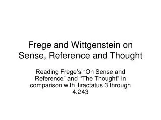 Frege and Wittgenstein on Sense, Reference and Thought