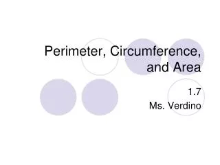 Perimeter, Circumference, and Area