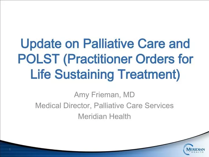 update on palliative care and polst practitioner orders for life sustaining treatment