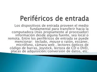 perif ricos de entrada