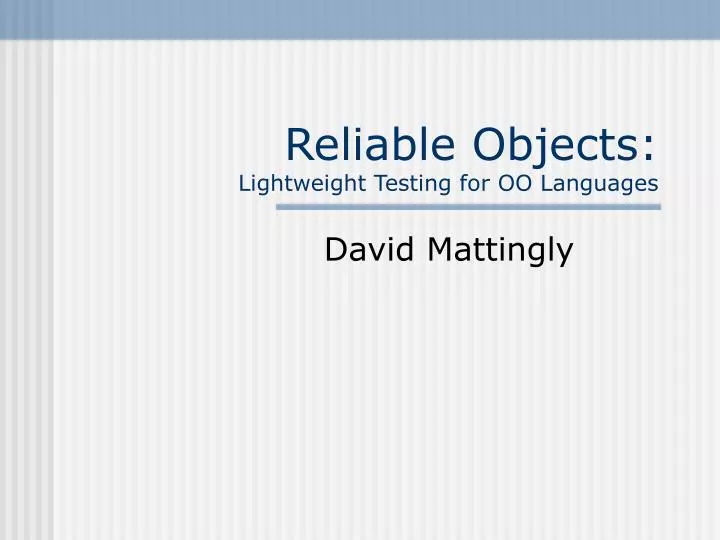 reliable objects lightweight testing for oo languages