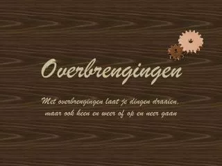 overbrengingen