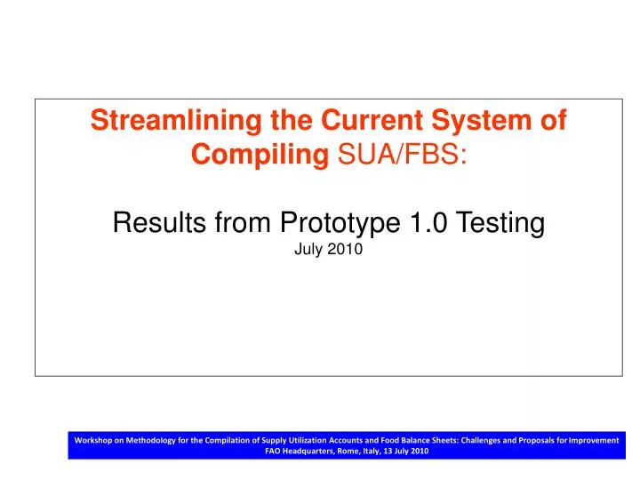 streamlining the current system of compiling sua fbs results from prototype 1 0 testing july 2010