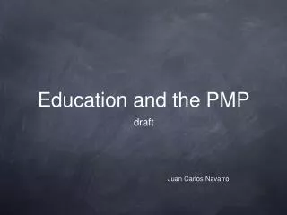 Education and the PMP
