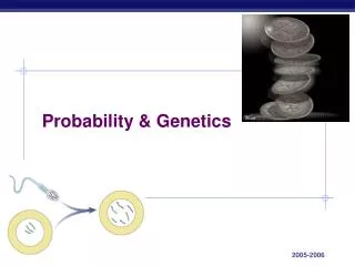 Probability &amp; Genetics