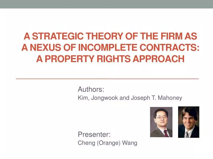 a strategic theory of the firm as a nexus of incomplete contracts a property rights approach