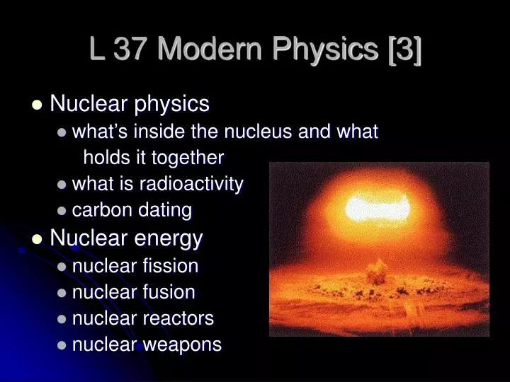 l 37 modern physics 3