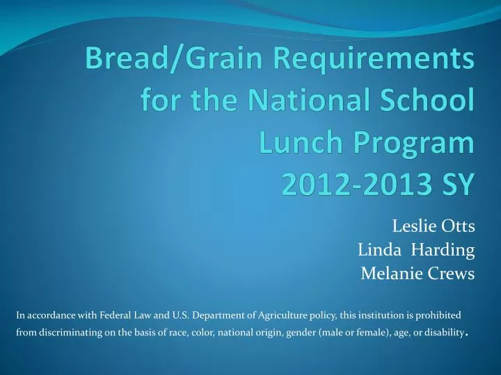 bread grain requirements for the national school lunch program 2012 2013 sy