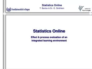 Statistics Online Effect &amp; process evaluation of an integrated learning environment