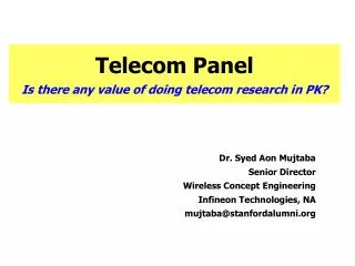 Telecom Panel Is there any value of doing telecom research in PK?