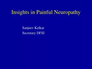 insights in painful neuropathy